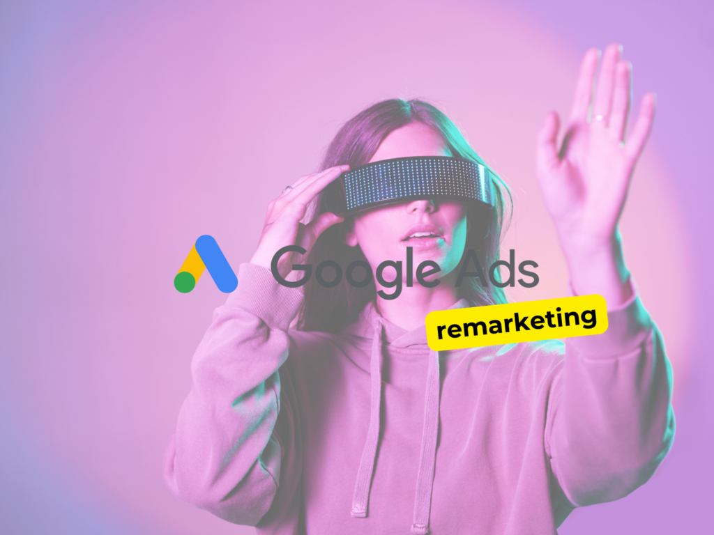 Jak działa remarketing w Google Ads?