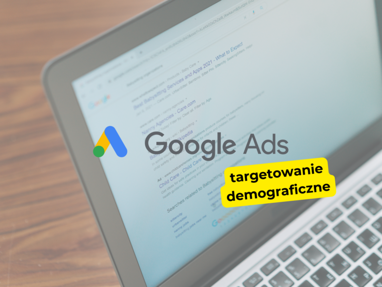 Jak ustawiać targetowanie demograficzne w Google Ads?