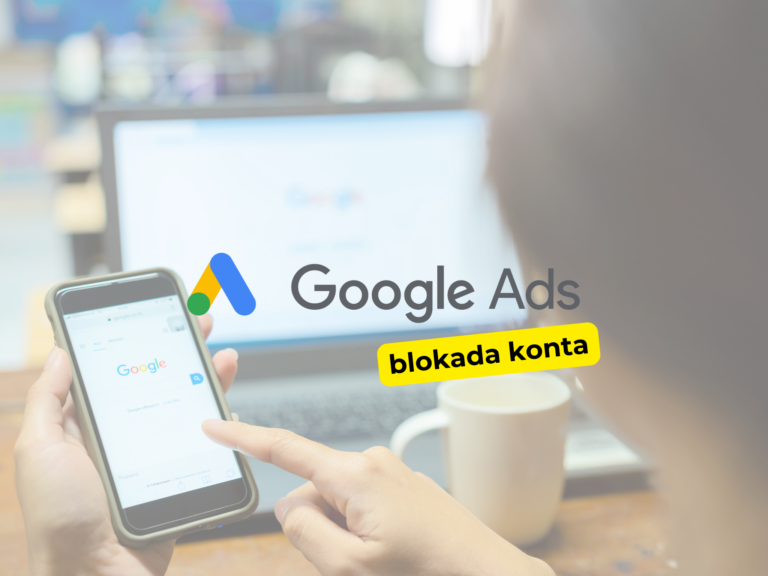 Jak uniknąć ograniczeń i blokad konta w Google Ads?