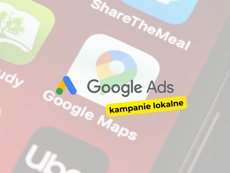 Jak optymalizować kampanie lokalne w Google Ads?