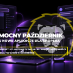 4 nowe aplikacje dla Shopera. Mocny październik 2026 w Scharmach Consulting!